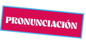 Pronunciación